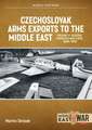 Czechoslovak Arms Exports to the Middle East