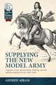 Supplying the New Model Army