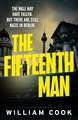 The Fifteenth Man: A propulsive Cold War thriller for fans of Rory Clements and Robert Harris