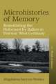 Microhistories of Memory