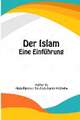 Der Islam - Eine Einführung