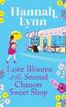 Love Blooms at the Second Chances Sweet Shop