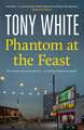 Phantom At The Feast