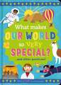 What Makes Our World so Very Special?