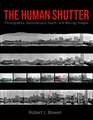 The Human Shutter: Photographs, Stereoscopic Depth, and Moving Images