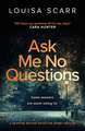 Ask Me No Questions