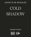 Cold Shadow: The next miss-read crime thriller in the DI Kelly Porter series