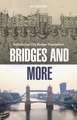 Bridges and More