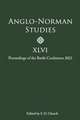 Anglo-Norman Studies XLVI