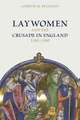 Laywomen and the Crusade in England, 1150-1300