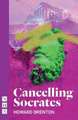 Cancelling Socrates