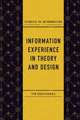 Information Experience in Theory and Design