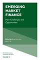 Emerging Market Finance – New Challenges and Opportunities