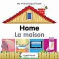 My First Bilingual Book - Home - English-french