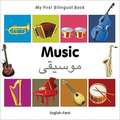 My First Bilingual Book - Music: English-farsi