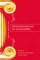 Environmental Law for Sustainability: A Reader