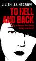 To Hell And Back: The Dante Valentine Novels: Book Five