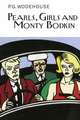 Wodehouse, P: Pearls, Girls and Monty Bodkin