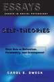 Self-theories: Their Role in Motivation, Personality, and Development (Essays in Social Psychology)