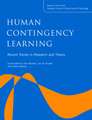 Human Contingency Learning: Recent Trends in Research and Theory: A Special Issue of the Quarterly Journal of Experimental Psychology