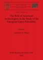 The Role of American Archeologists in the Study of the European Upper Paleolithic