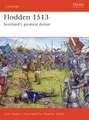 Flodden 1513: Scotland's Greatest Defeat