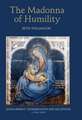 The Madonna of Humility – Development, Dissemination and Reception, c.1340–1400