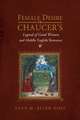 Female Desire in Chaucer′s Legend of Good Women and Middle English Romance