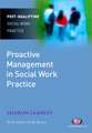 Proactive Management in Social Work Practice