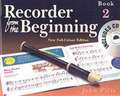 Recorder from the Beginning - Book 2: Full Color Edition