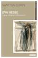 Eva Hesse: Longing, Belonging and Displacement