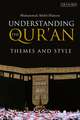 Understanding the Qur'an: Themes and Style