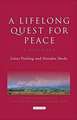 A Lifelong Quest for Peace: A Dialogue