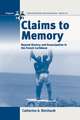 Claims to Memory: Beyond Slavery and Emancipation in the French Caribbean