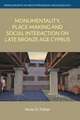 Monumentality, Place-making and Social Interaction on Late Bronze Age Cyprus