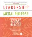 Leadership with a Moral Purpose