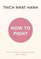 Hanh, T: How To Fight