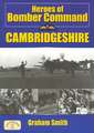 Heroes of Bomber Command: Cambridgeshire