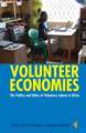 Volunteer Economies – The Politics and Ethics of Voluntary Labour in Africa