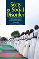 Sects and Social Disorder – Muslim Identities and Conflict in Northern Nigeria