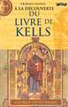 A La Decouverte du Livre de Kells