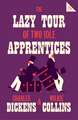 The Lazy Tour of Two Idle Apprentices: Annotated Edition (Alma Classics 101 Pages)