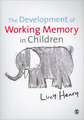 The Development of Working Memory in Children