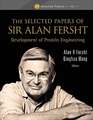 Selected Papers of Sir Alan Fersht, The: Development of Protein Engineering