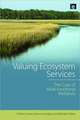 Valuing Ecosystem Services: The Case of Multi-functional Wetlands