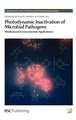 Photodynamic Inactivation of Microbial Pathogens: Medical and Environmental Applications