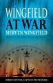 Wingfield at War: Vol. I