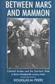 Between Mars and Mammon: Colonial Armies and the Garrison State in 19th Century India