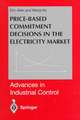 Price-Based Commitment Decisions in the Electricity Market