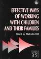 Effective Ways of Working with Children and Their Families: Past, Present and Future